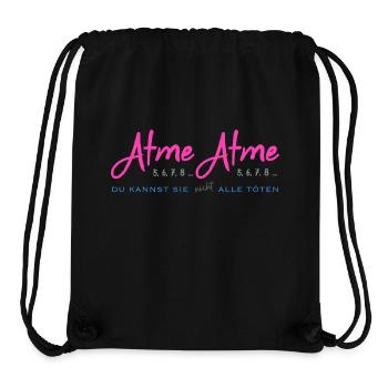 Bürotasse Atme - Du kannst sie nicht alle töten - Stanley/Stella recycelter Gym Bag - Schwarz - Vorne