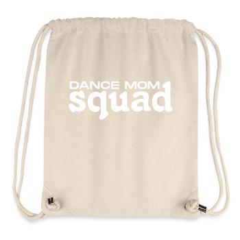 Dance Mom Squad - Tanzbegeisterte Mütter Geschenk - Stanley/Stella recycelter Gym Bag - Naturweiß - Vorne
