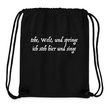 Tobe, Welt, und springe, ich steh hier und singe - Stanley/Stella recycelter Gym Bag - Schwarz - Vorne