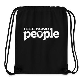 Lustiges Zahnarzt Geschenk - I See Numb People - Stanley/Stella recycelter Gym Bag - Schwarz - Vorne