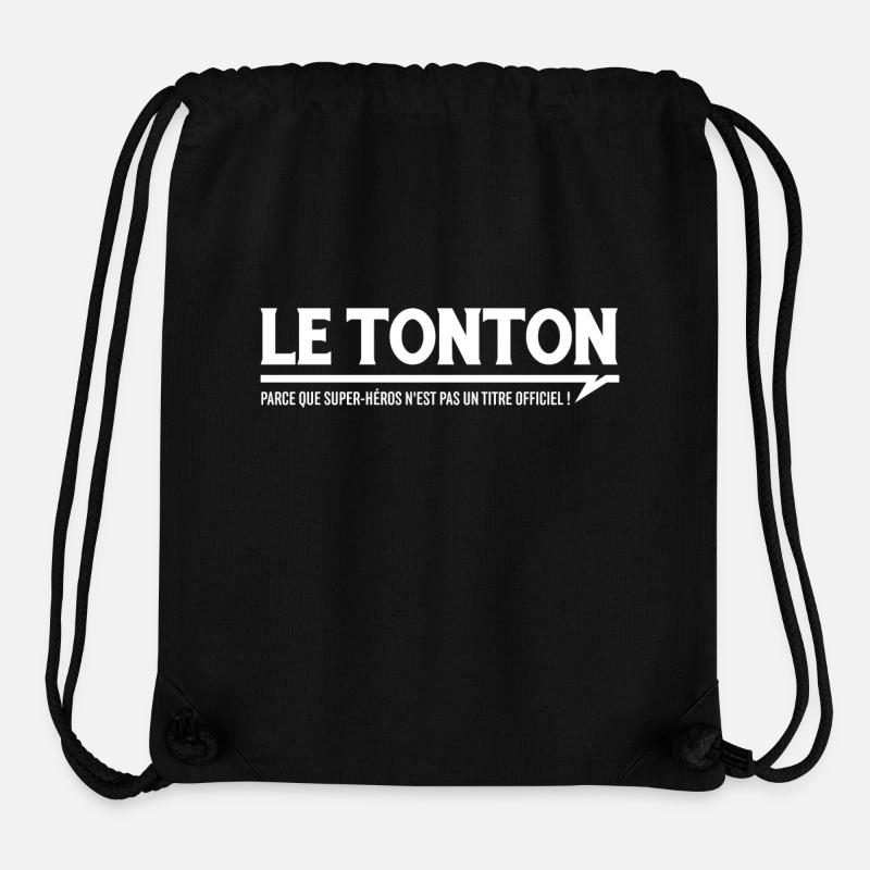 LE TONTON - parce que ... - Sac à cordon recyclé Stanley/Stella - noir