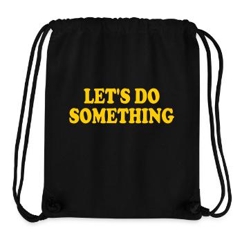 lets do something - Stanley/Stella Recycled Gym Bag - black - Front