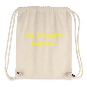 16 Jahre später Lustige Geburtstagsgeschenke, 16. Geburtstag - Stanley/Stella recycelter Gym Bag - Naturweiß - Vorne