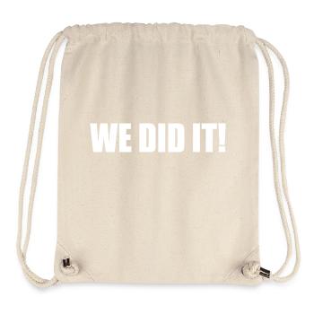 We did it - Stanley/Stella Recycled Gym Bag - natural - Front