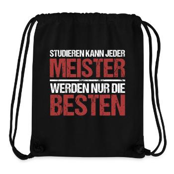 Studieren kann jeder; Meister sind die Besten - Stanley/Stella recycelter Gym Bag - Schwarz - Vorne