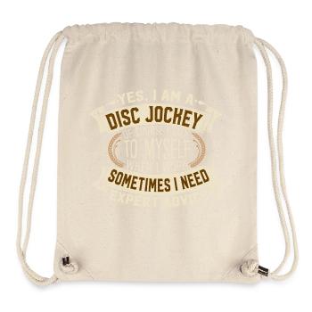 Yes I Am A Disc Jockey Expert Advice Motif - Stanley/Stella Recycled Gym Bag - natural - Front