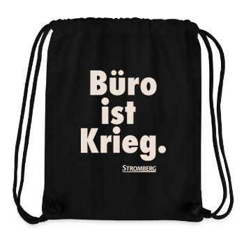 Stromberg Spruch Büro Ist Krieg. Mit Logo - Stanley/Stella recycelter Gym Bag - Schwarz - Vorne