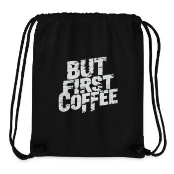 But First Coffee Shirt Funny Coffee Lover T-Shirt - Stanley/Stella Recycled Gym Bag - black - Front