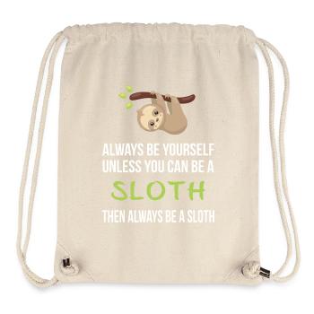 Allways be yourself unless you are a sloth - Stanley/Stella Recycled Gym Bag - natural - Front