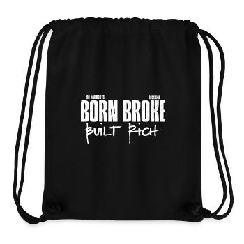 Born Broke Built Rich - Motivation Streetwear - Sac à cordon recyclé Stanley/Stella - noir - Devant