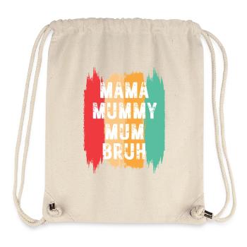 Maman Maman Maman Bruh - Sac à cordon recyclé Stanley/Stella - blanc naturel - Devant