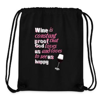 Wine is constant proof ... - Sayings - Funny Quotes - Stanley/Stella Recycled Gym Bag - black - Front