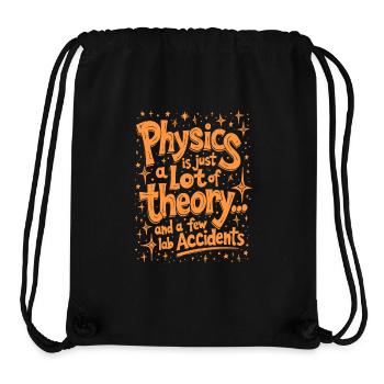 PHYSIK IST NUR EINE MENGE THEORIE - Stanley/Stella recycelter Gym Bag - Schwarz - Vorne