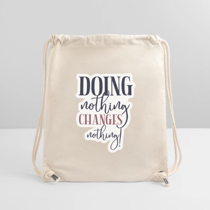 Doing nothing Changes nothing Stanley/Stella recycelter Gym Bag