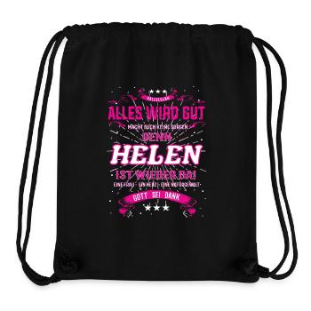 Alles wird gut denn Helen Ist da Outfit - Stanley/Stella recycelter Gym Bag - Schwarz - Vorne
