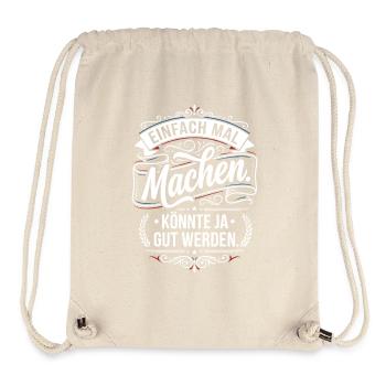 Einfach mal machen Spruch Vintage Style - Stanley/Stella recycelter Gym Bag - Naturweiß - Vorne