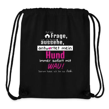 Hundeschule Hundeliebe Hundeliebhaber Spruch Wau! - Stanley/Stella recycelter Gym Bag - Schwarz - Vorne
