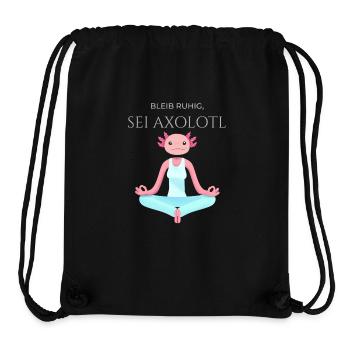 Bleib ruhig, sei Axolotl - Stanley/Stella recycelter Gym Bag - Schwarz - Vorne