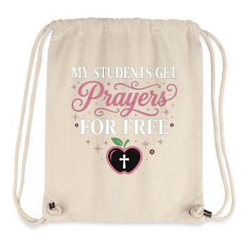 My Students Get Prayers Free Christian Teacher - Stanley/Stella Recycled Gym Bag - natural - Front