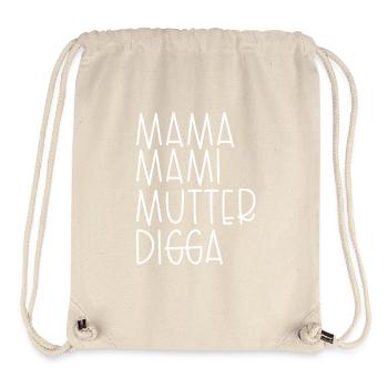Mama Mami Mutter Digga - Stanley/Stella recycelter Gym Bag - Naturweiß - Vorne