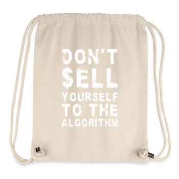 DON'T SELL YOURSELF TO THE ALGORITHM Social Media - Stanley/Stella recycelter Gym Bag - Naturweiß - Vorne