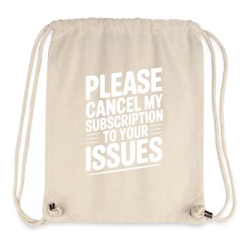 Please Cancel My Subscription to Your Issues - Stanley/Stella Recycled Gym Bag - natural - Front
