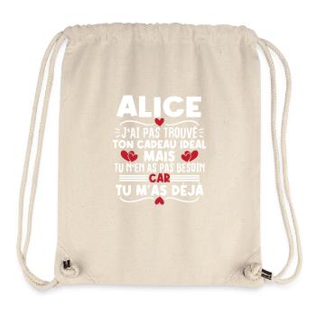 Alice j'ai pas trouvé ton cadeau idéal... - Sac à cordon recyclé Stanley/Stella - blanc naturel - Devant