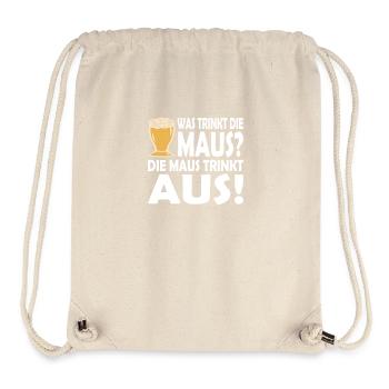 Was trinkt die Maus? Die Maus trinkt aus! Trink - Stanley/Stella recycelter Gym Bag - Naturweiß - Vorne