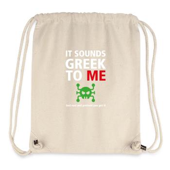 It Sounds Greek To Me T-Shirt - Stanley/Stella Recycled Gym Bag - natural - Front