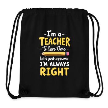 Witziger Lehrer Spruch - Lehrer hat immer Recht - Stanley/Stella recycelter Gym Bag - Schwarz - Vorne