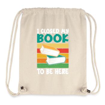 I closed my book to be here - Sac à cordon recyclé Stanley/Stella - blanc naturel - Devant