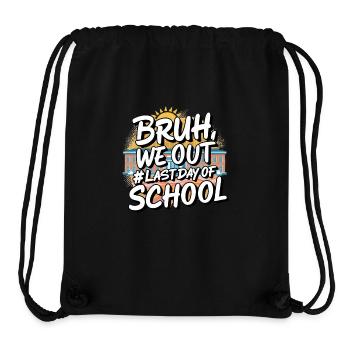 Bruh We Out - Stanley/Stella recycelter Gym Bag - Schwarz - Vorne