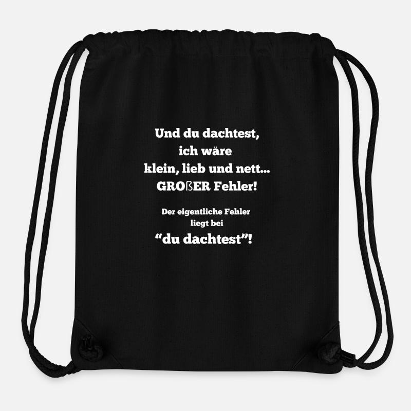 Und du dachtest ich wäre klein lieb und nett - Stanley/Stella recycelter Gym Bag - Schwarz