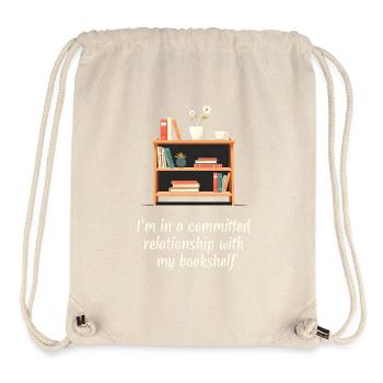 I'm in a committed relationship with my bookshelf - Stanley/Stella Recycled Gym Bag - natural - Front