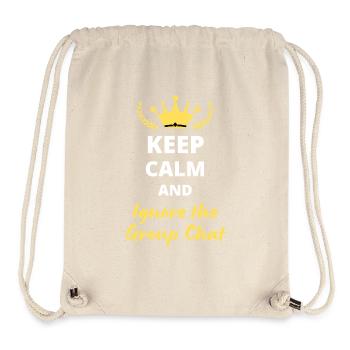 "Keep Calm and Ignore the Group Chat" - Introvert - Stanley/Stella Recycled Gym Bag - natural - Front
