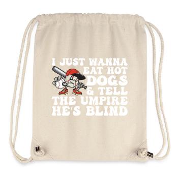 I Just want to Eat Hot Dogs And Tell The Umpire - Stanley/Stella Recycled Gym Bag - natural - Front