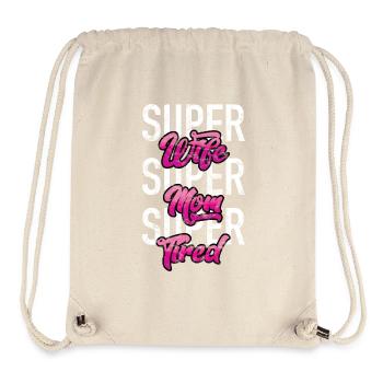 Super Wife - Super Mom - Super Tired - Stanley/Stella Recycled Gym Bag - natural - Front