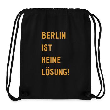 Berlin ist keine Lösung! - Hauptstadt Deutschland - Stanley/Stella recycelter Gym Bag - Schwarz - Vorne