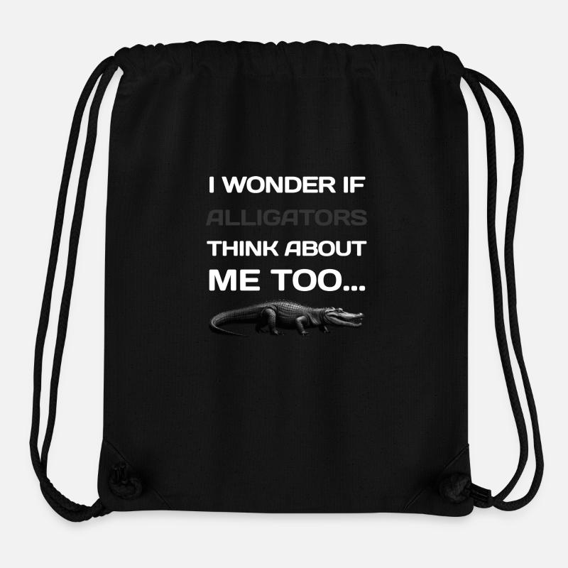 Je me demande si les alligators pensent aussi à moi... - Sac à cordon recyclé Stanley/Stella - noir