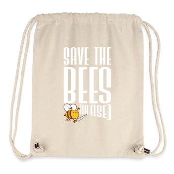 Rettet die Bienen oder sonst Messer Lustig Niedliche Biene Imker - Stanley/Stella recycelter Gym Bag - Naturweiß - Vorne
