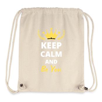 "Keep Calm and Be You" - Be Authentic - Stanley/Stella Recycled Gym Bag - natural - Front