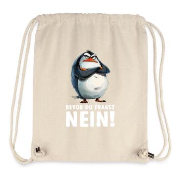 Penguin Bird Chick Before You Ask No - Stanley/Stella Recycled Gym Bag - natural - Front