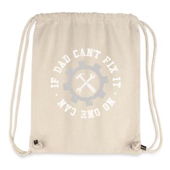 If Dad Can't Fix It No One Can - Stanley/Stella Recycled Gym Bag - natural - Front