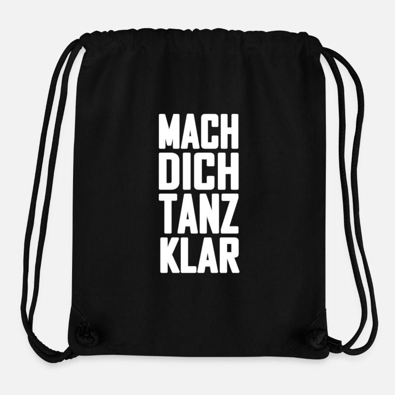 Faites-vous danser le cadeau de chemise en disant clair - Sac à cordon recyclé Stanley/Stella - noir