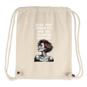 Stick your tongue out and say 'challenge accepted' - Stanley/Stella recycelter Gym Bag - Naturweiß - Vorne