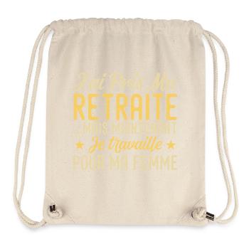 Ich bin in Rente, ich arbeite für meine Frau - Stanley/Stella recycelter Gym Bag - Naturweiß - Vorne