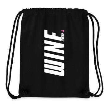 Wine not ? Design für Wein Liebhaber - Stanley/Stella recycelter Gym Bag - Schwarz - Vorne