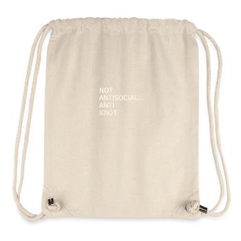Pas antisocial anti-idiot | Dire | Drôle - Sac à cordon recyclé Stanley/Stella - blanc naturel - Devant
