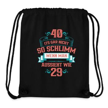 40 ist nicht so schlimm, wenn man aussieht wie 29 - Stanley/Stella recycelter Gym Bag - Schwarz - Vorne