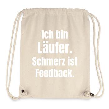 Ich bin Läufer – Schmerz ist Feedback - Stanley/Stella recycelter Gym Bag - Naturweiß - Vorne